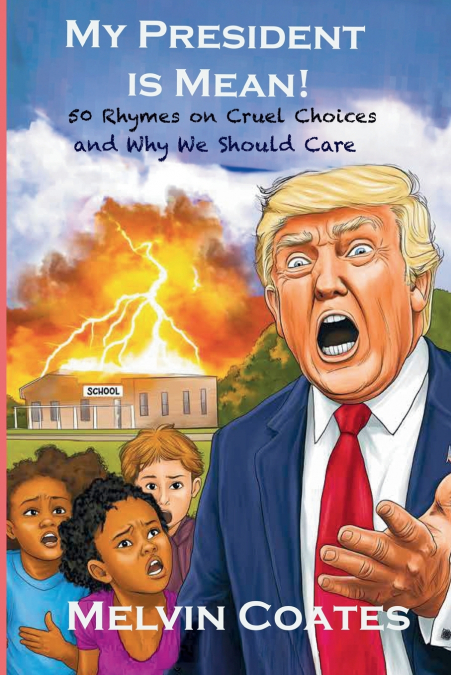 My President Is Mean!