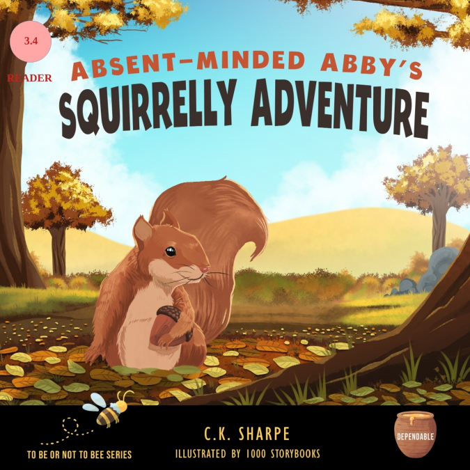 Absent-Minded Abby’s Squirrelly Adventure
