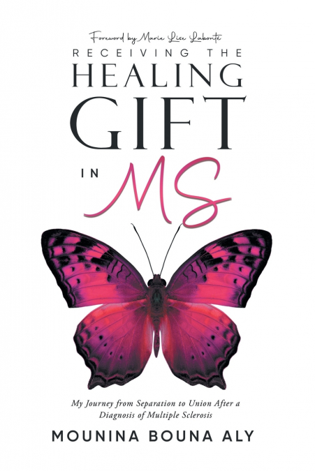 Receiving the Healing Gift in MS