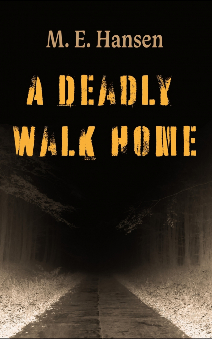 A Deadly Walk Home