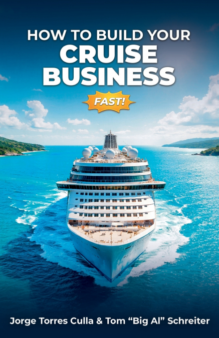 How to Build Your Cruise Business Fast
