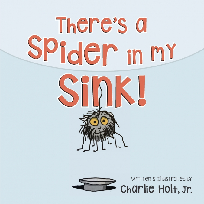 There’s a Spider in my Sink!