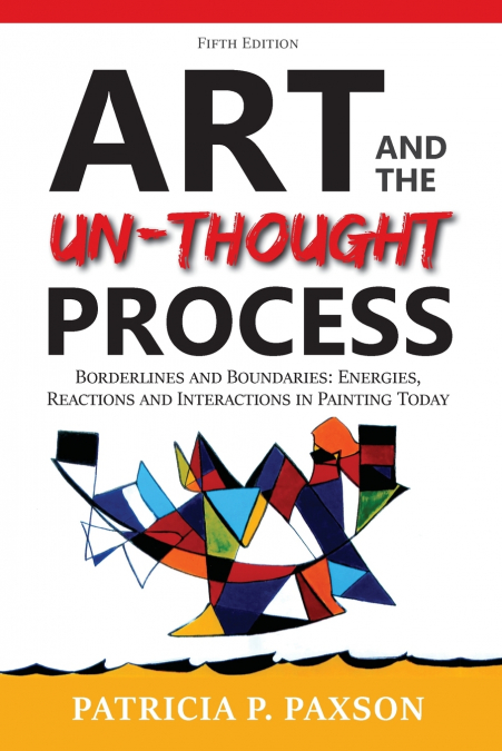 Art and the Un-thought Process