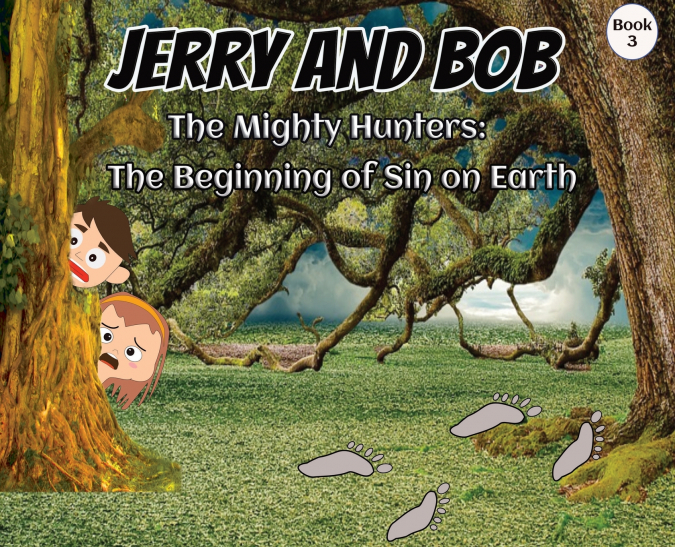 Jerry and Bob, The Mighty Hunters