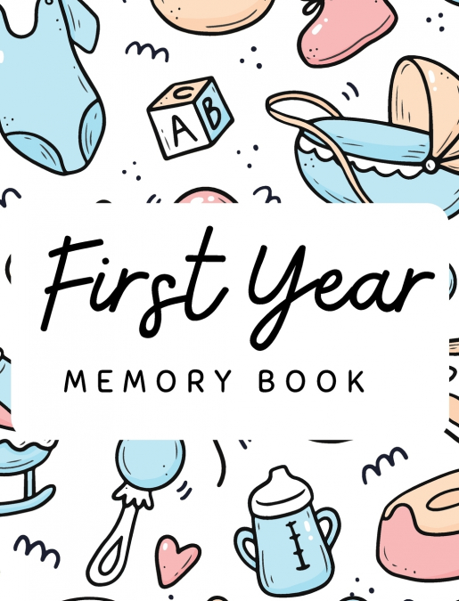 Baby’s 1st Year Memory Book