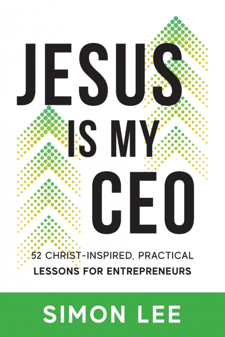 Jesus Is My CEO