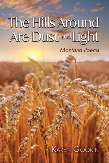 The Hills Around Are Dust and Light