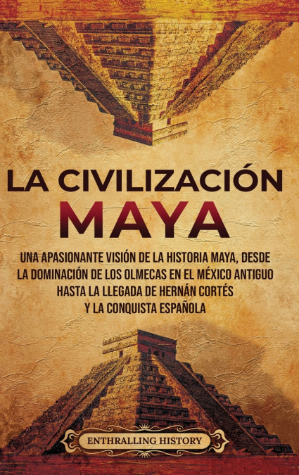 La civilización maya