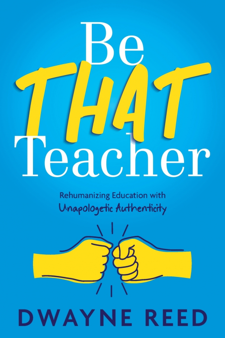 Be THAT teacher