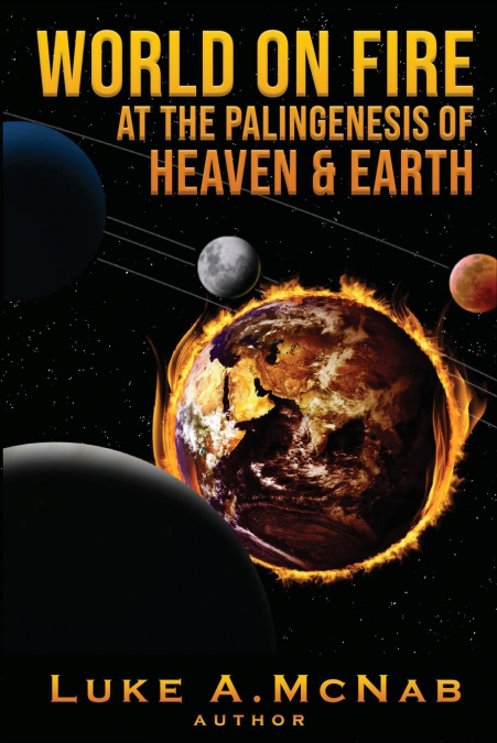 World on Fire at the Palingenesis of Heaven & Earth