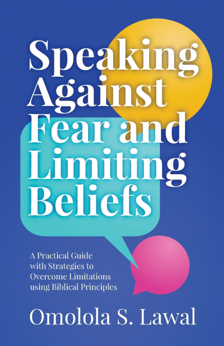 Speaking Against Fear and Limiting Beliefs