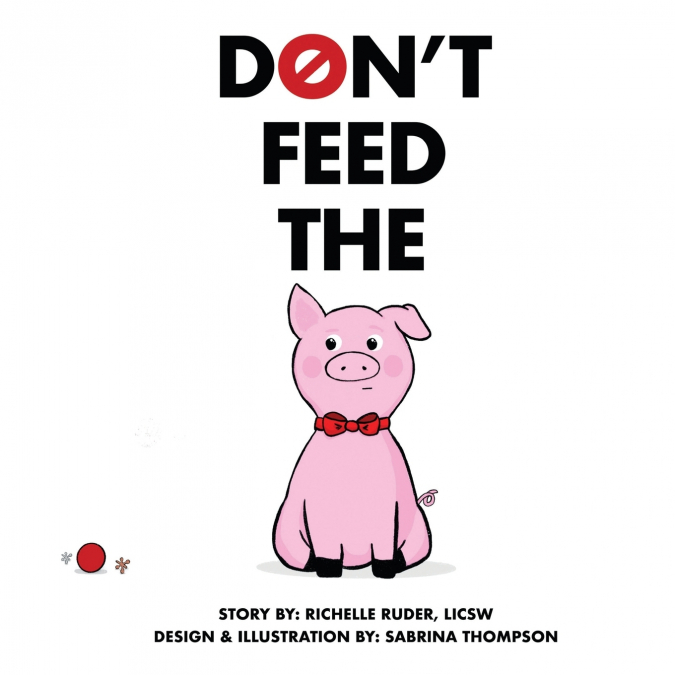 Don’t Feed The Pig