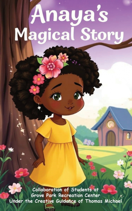 Anaya’s Magical Story