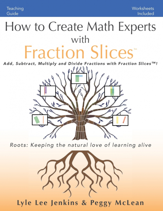 How to Create Math Experts with Fraction Slices