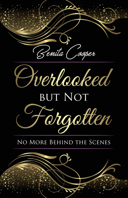 Overlooked but Not Forgotten