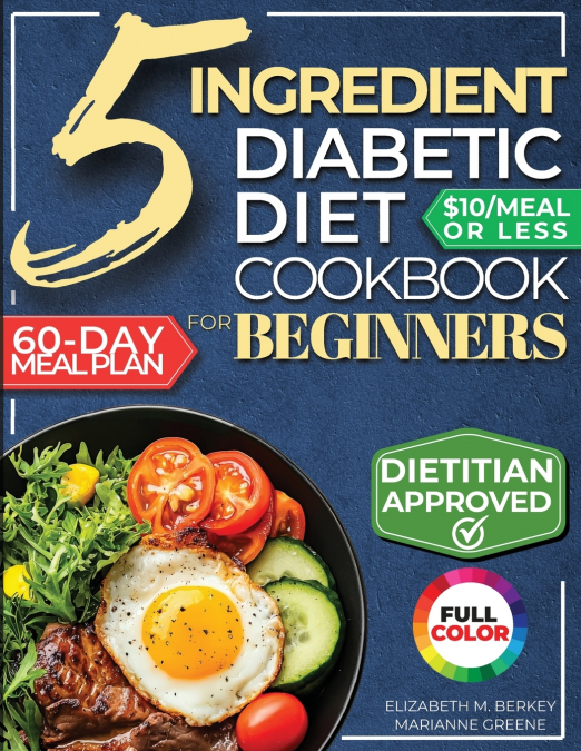 The 5 Ingredient Diabetic Diet Cookbook for Beginners