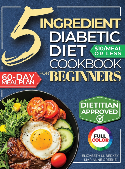 The 5 Ingredient Diabetic Diet Cookbook for Beginners