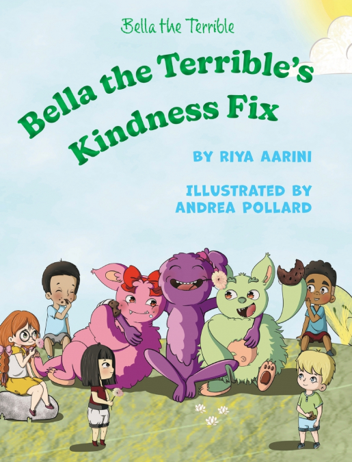 Bella the Terrible’s Kindness Fix