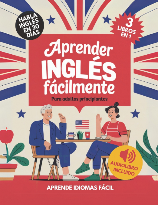 Aprender Inglés Fácilmente Para Adultos Principiantes