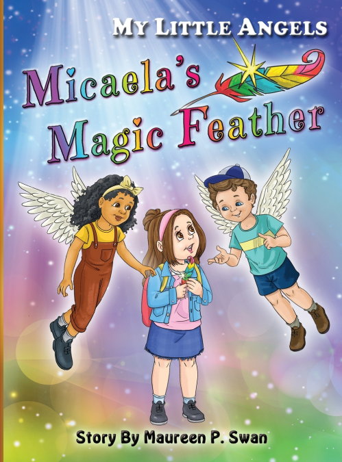 My Little Angels, Micaela’s Magic Feather