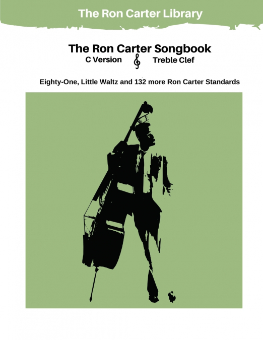 The Ron Carter Songbook - C Version - Trebel Clef