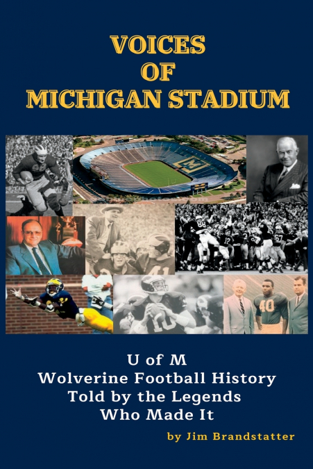 Voices of Michigan Stadium