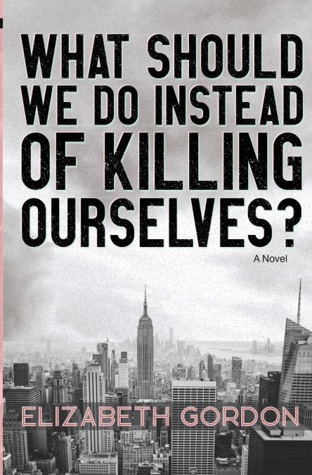 What Should We Do Instead of Killing Ourselves?