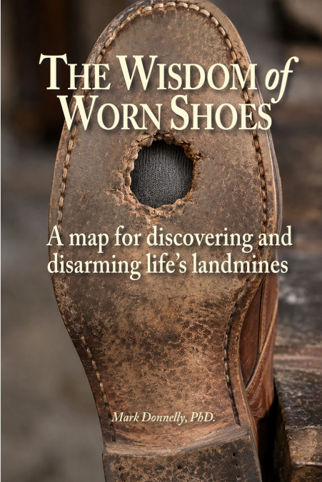 The Wisdom of Worn Shoes