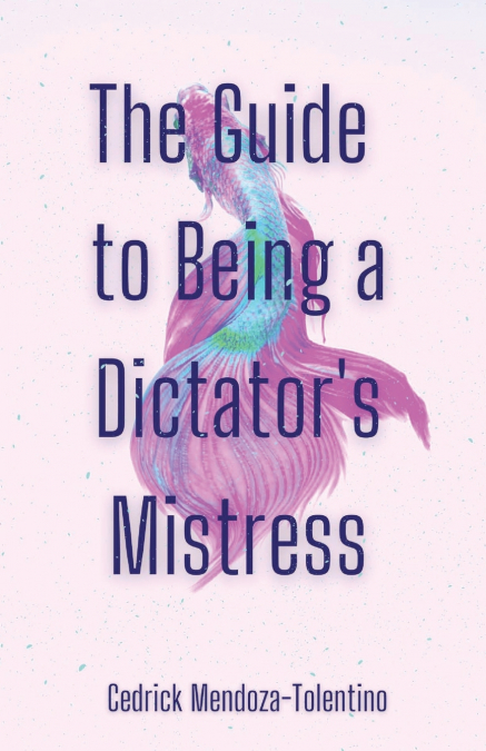 The Guide to Being a Dictator’s Mistress