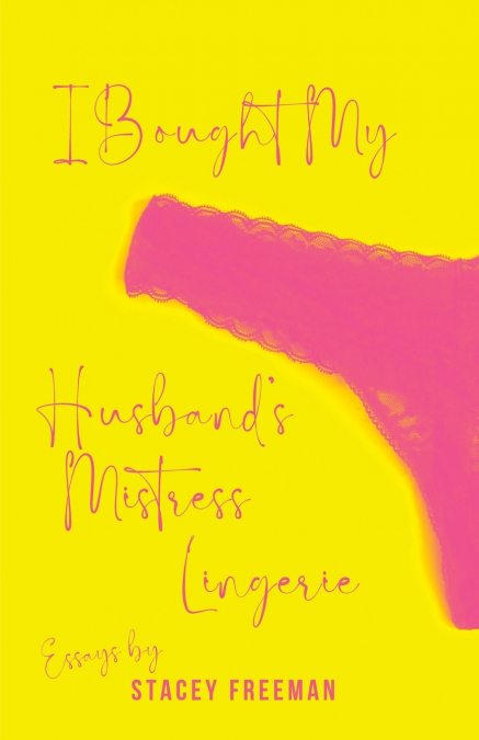 I Bought My Husband’s Mistress Lingerie