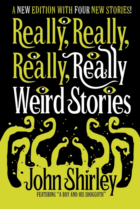 Really, Really, Really, Really Weird Stories