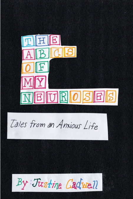 The ABCs of My Neuroses