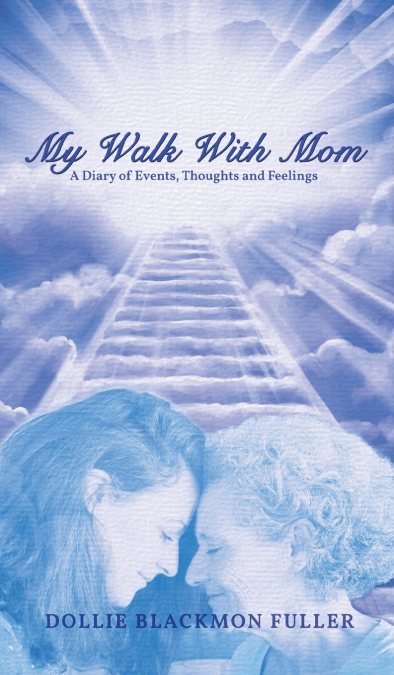 My Walk With Mom