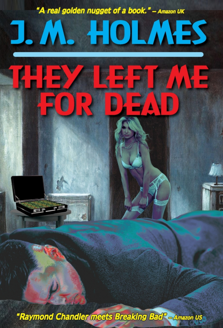 They Left Me For DEAD