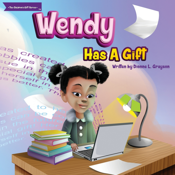 Wendy Has A Gift