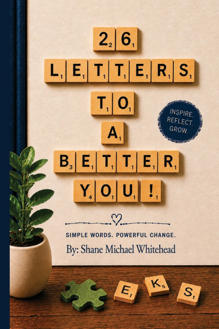 26 Letters To a Better You!