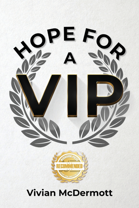 Hope for a VIP