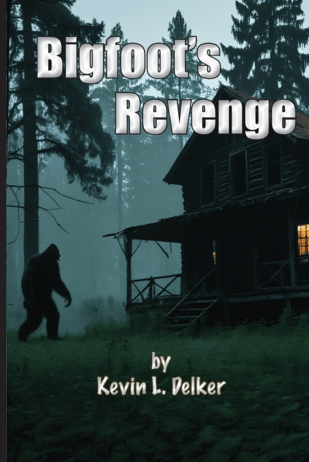 Bigfoot’s Revenge