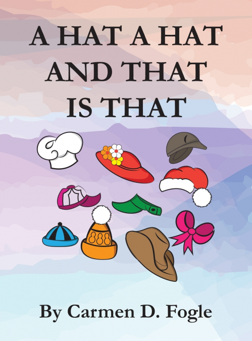 A Hat  A Hat  And That Is That