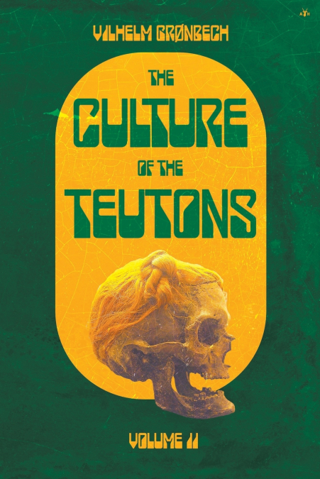 The Culture of the Teutons