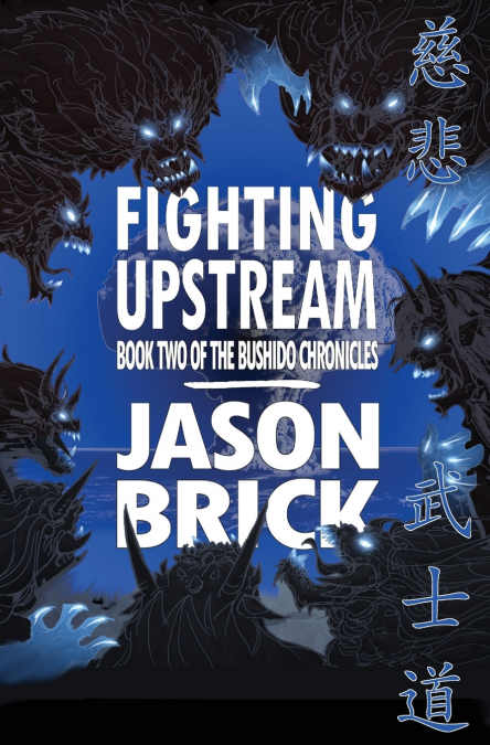Fighting Upstream