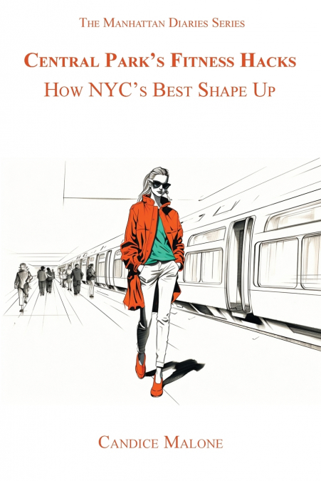 Central Park’s Fitness Hacks