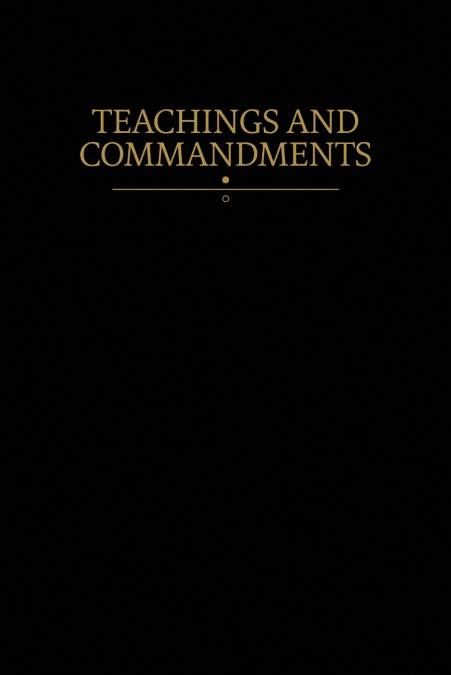 Teachings and Commandments
