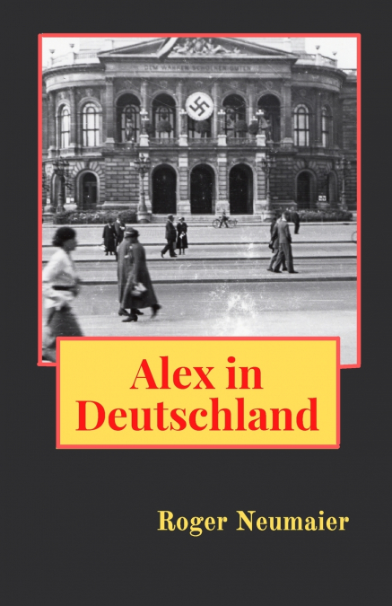 Alex in Deutschland