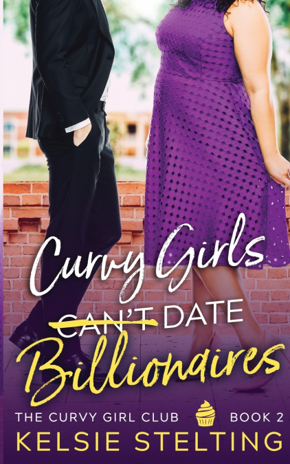 Curvy Girls Can’t Date Billionaires