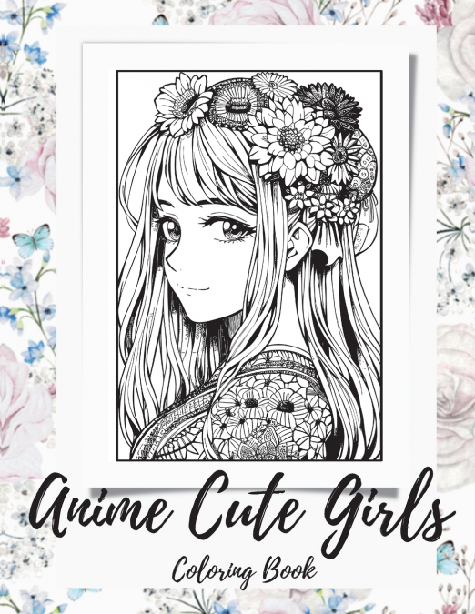Anime Girls Coloring Book For Adults