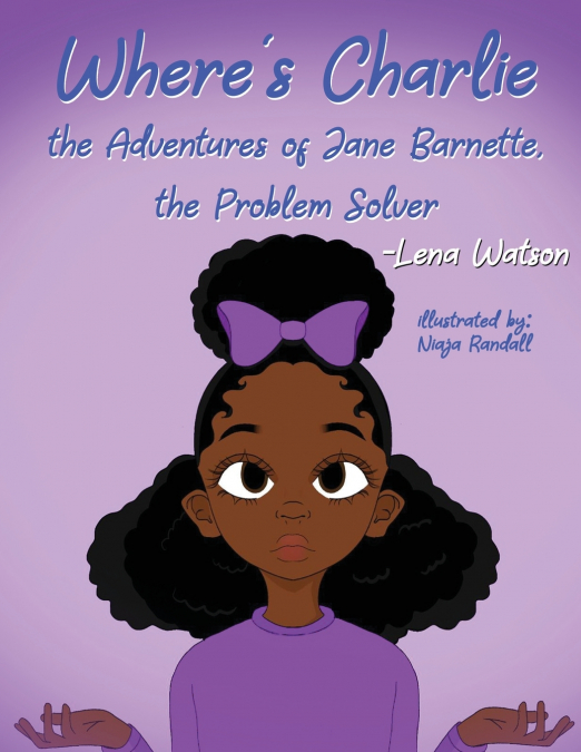 Where’s Charlie The Adventures of Jane Barnette, The Problem Solver
