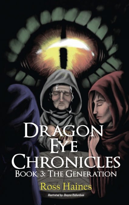 Dragon Eye Chronicles Book 3