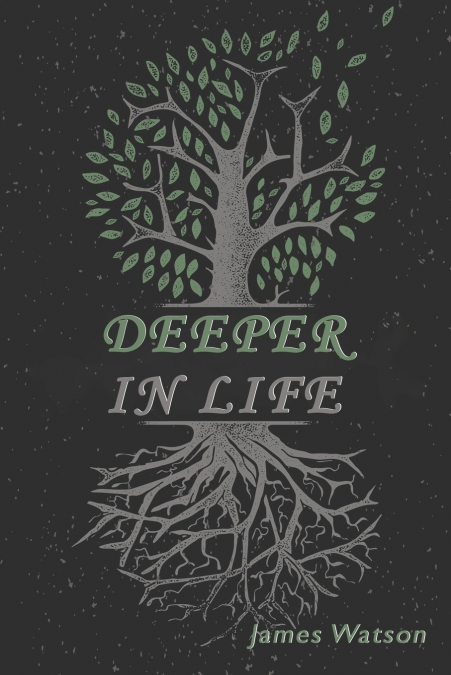 Deeper In Life