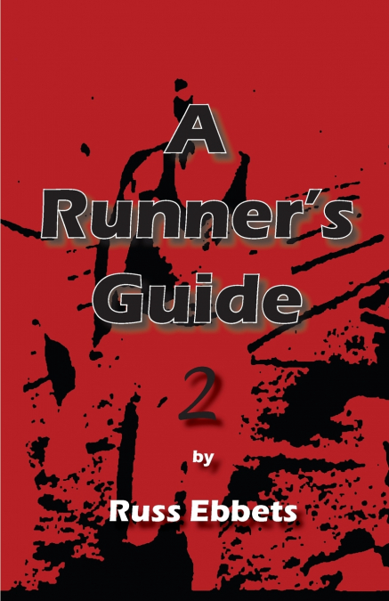 A Runner’s Guide 2